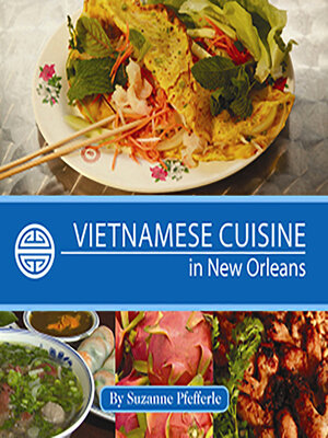cover image of Vietnamese Cuisine in New Orleans